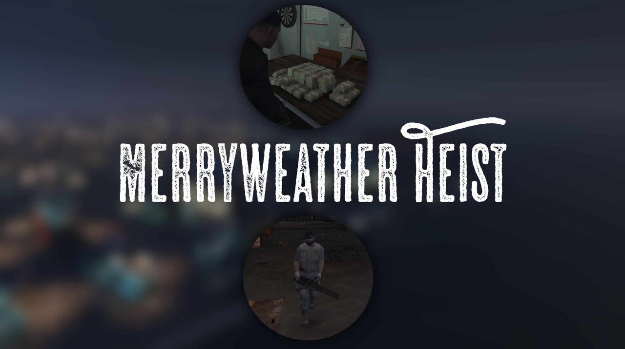 Merryweather Heist 1.1